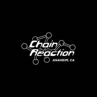 Chain Reaction Anaheim