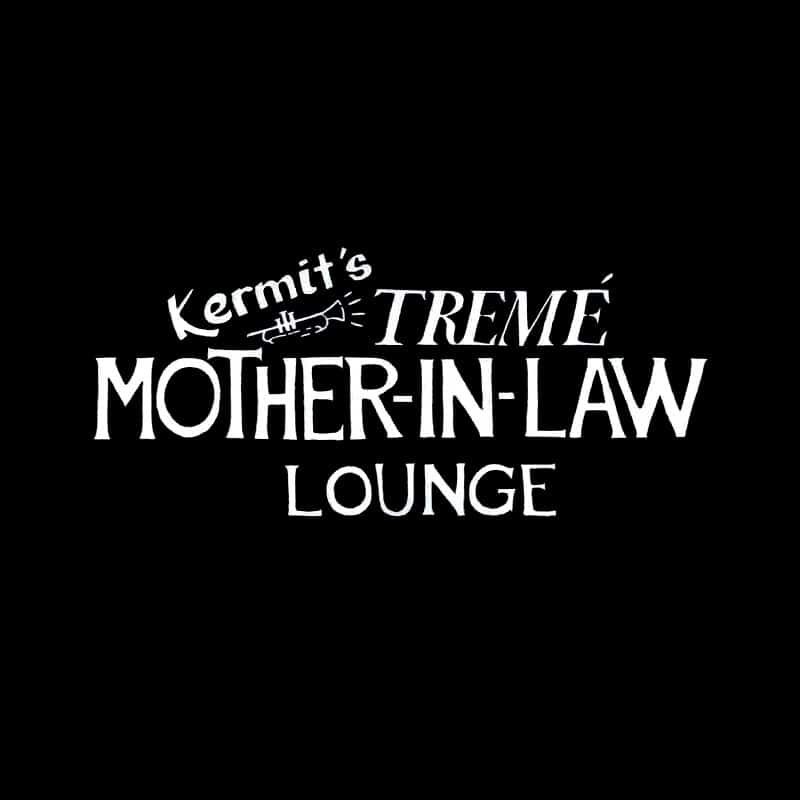 Kermit's Tremé Mother-in-Law Lounge New Orleans