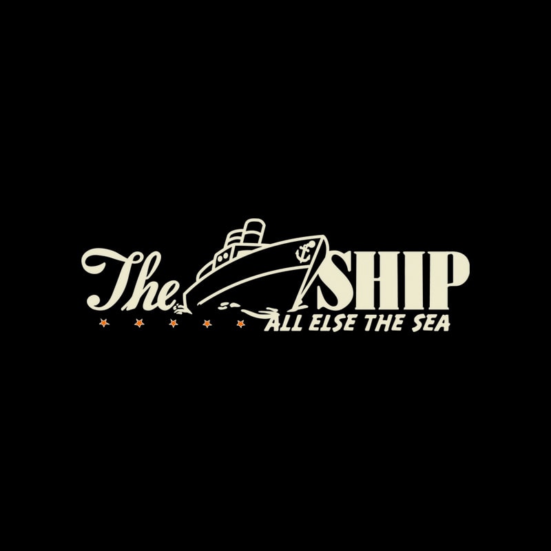 The Ship / All Else The Sea