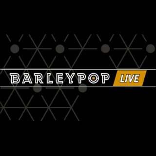 BarleyPop Live Madison